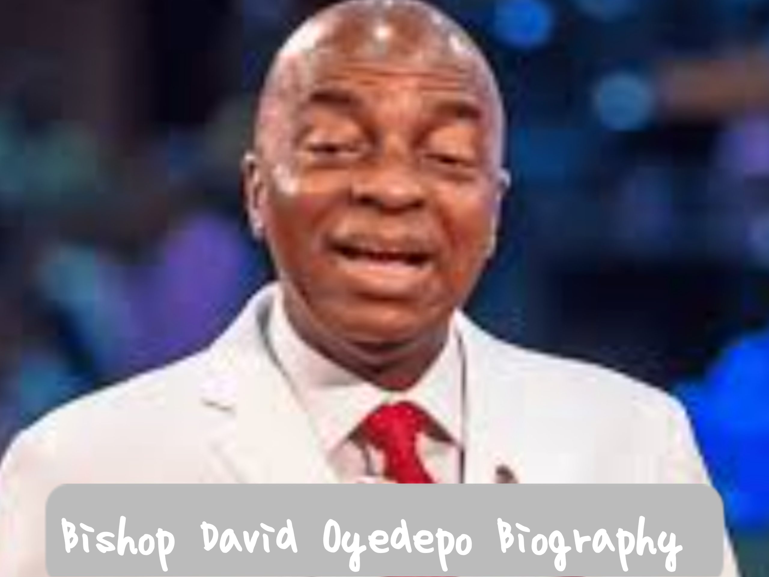 David Oyedepo Biography