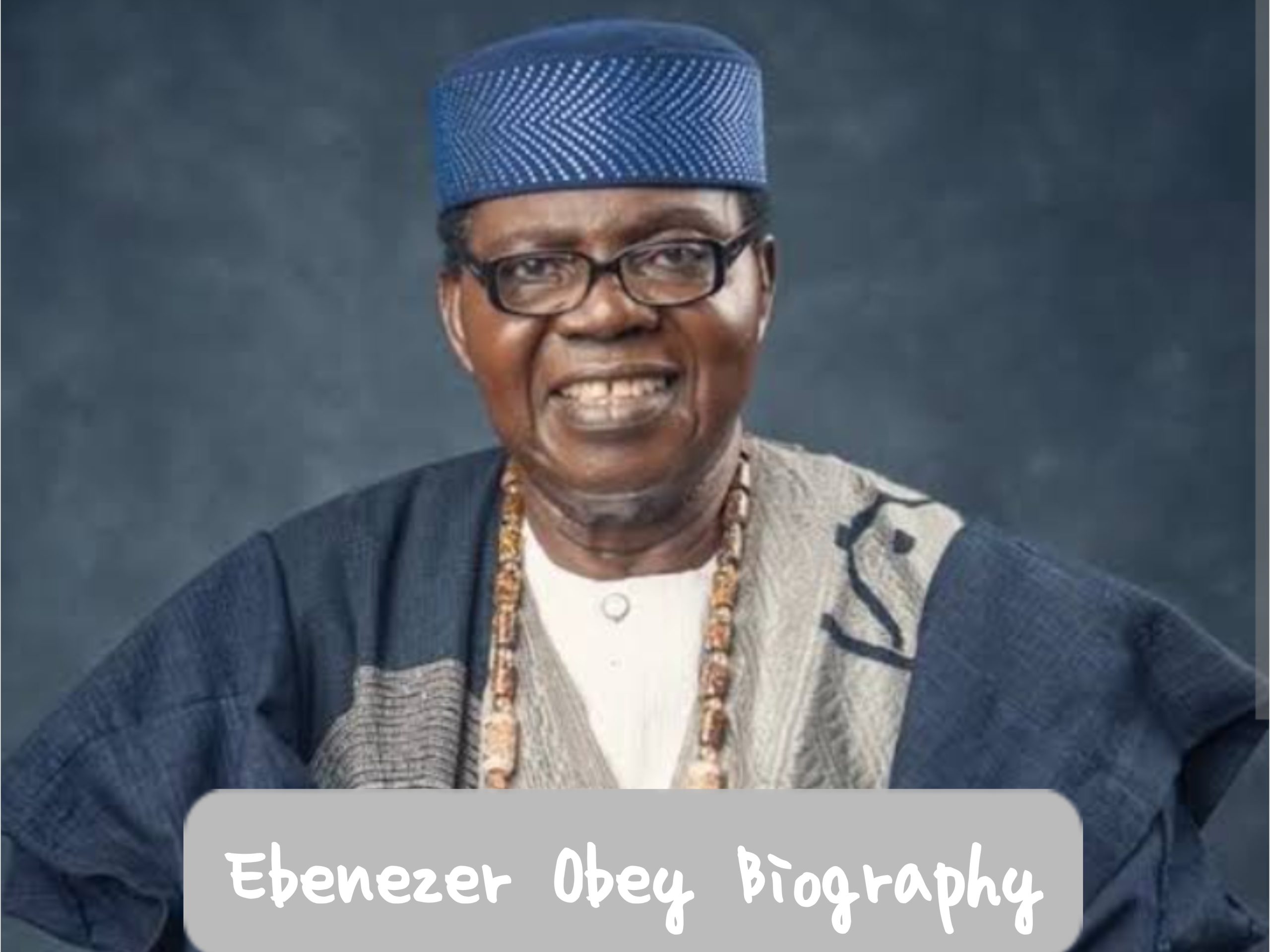 Ebenezer Obey Biography