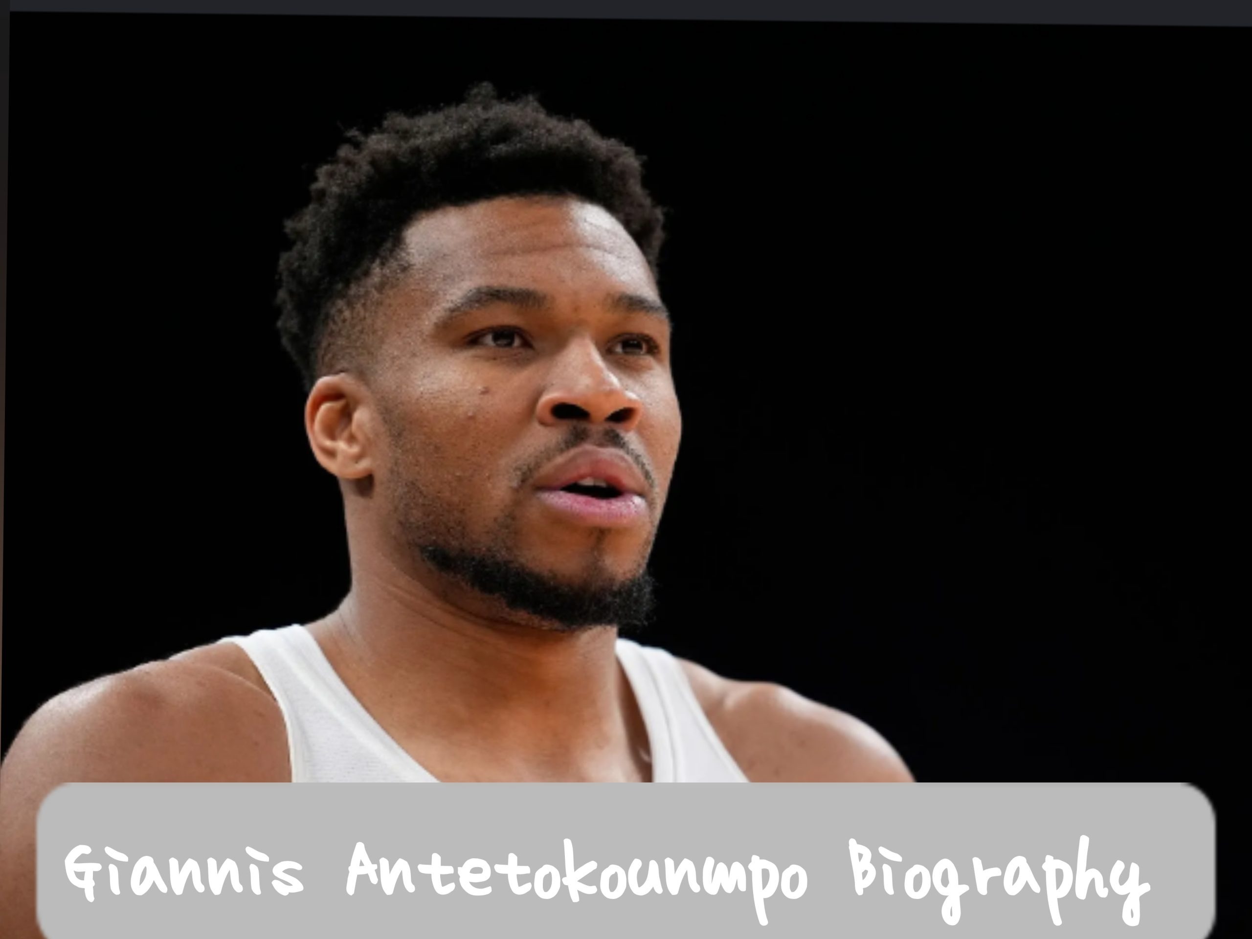 Giannis Antetokounmpo Biography