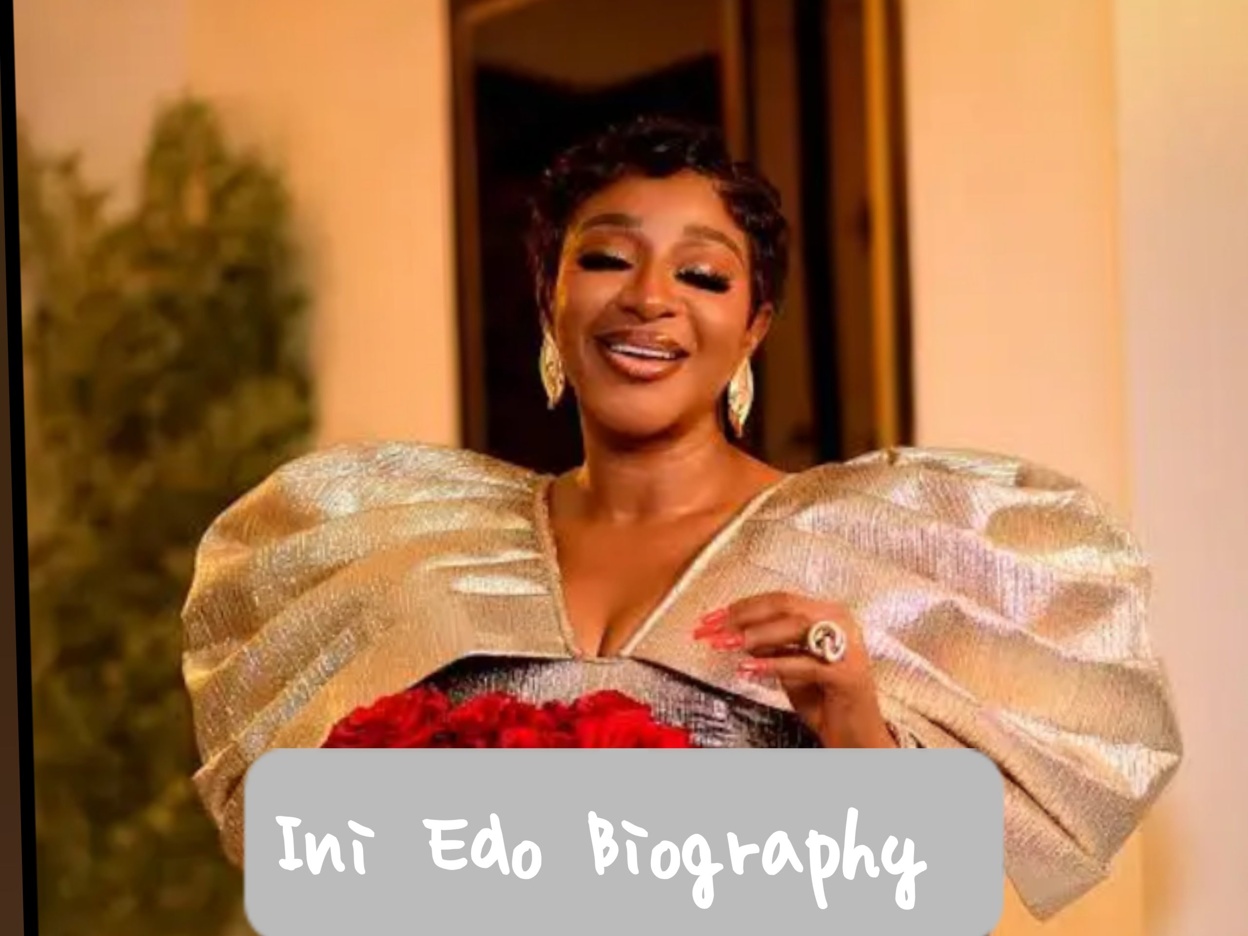 Ini Edo Biography