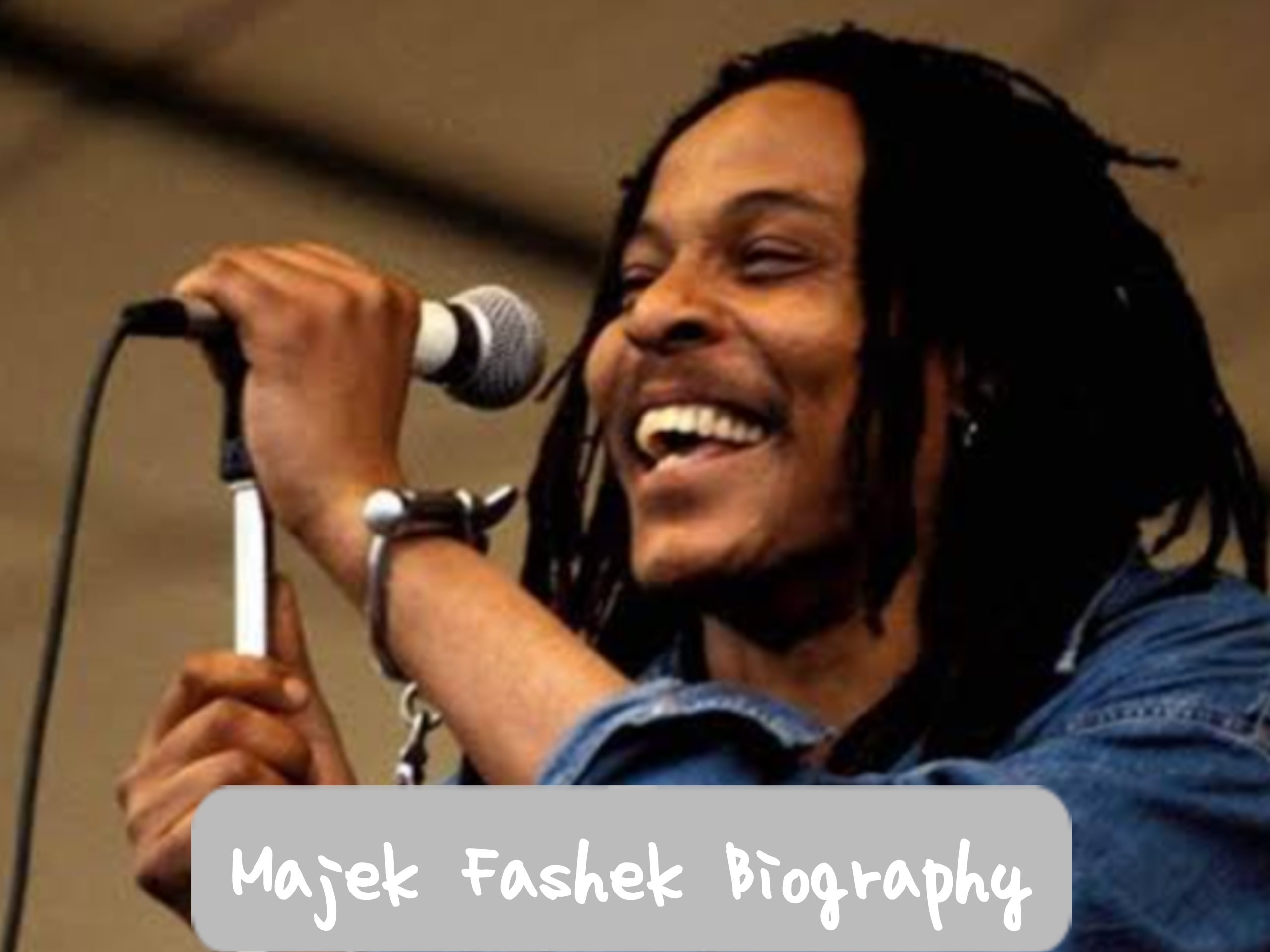 Majek Fashek Biography