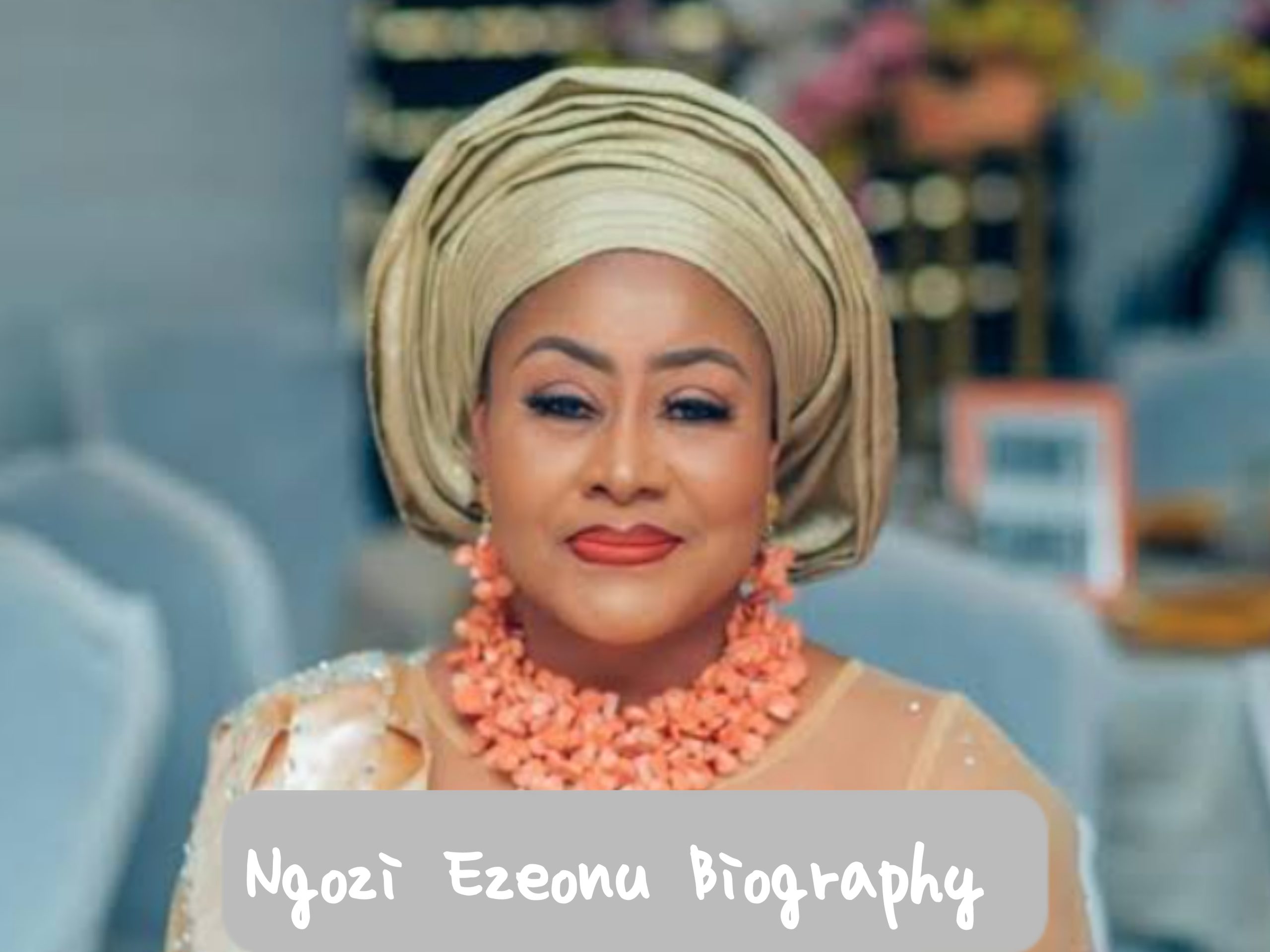 Ngozi Ezeonu Biography