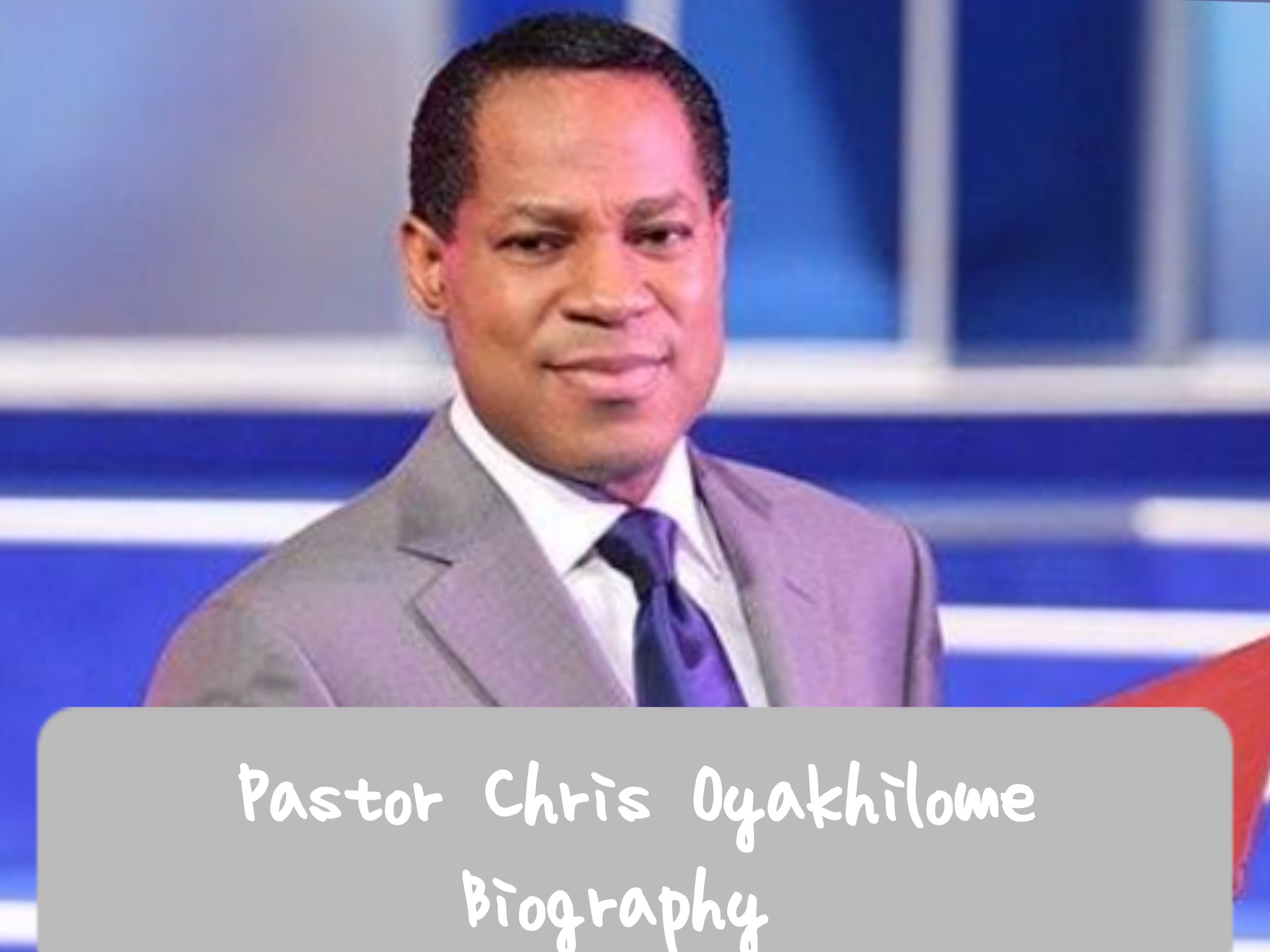 Pastor Chris Oyakhilome Biography