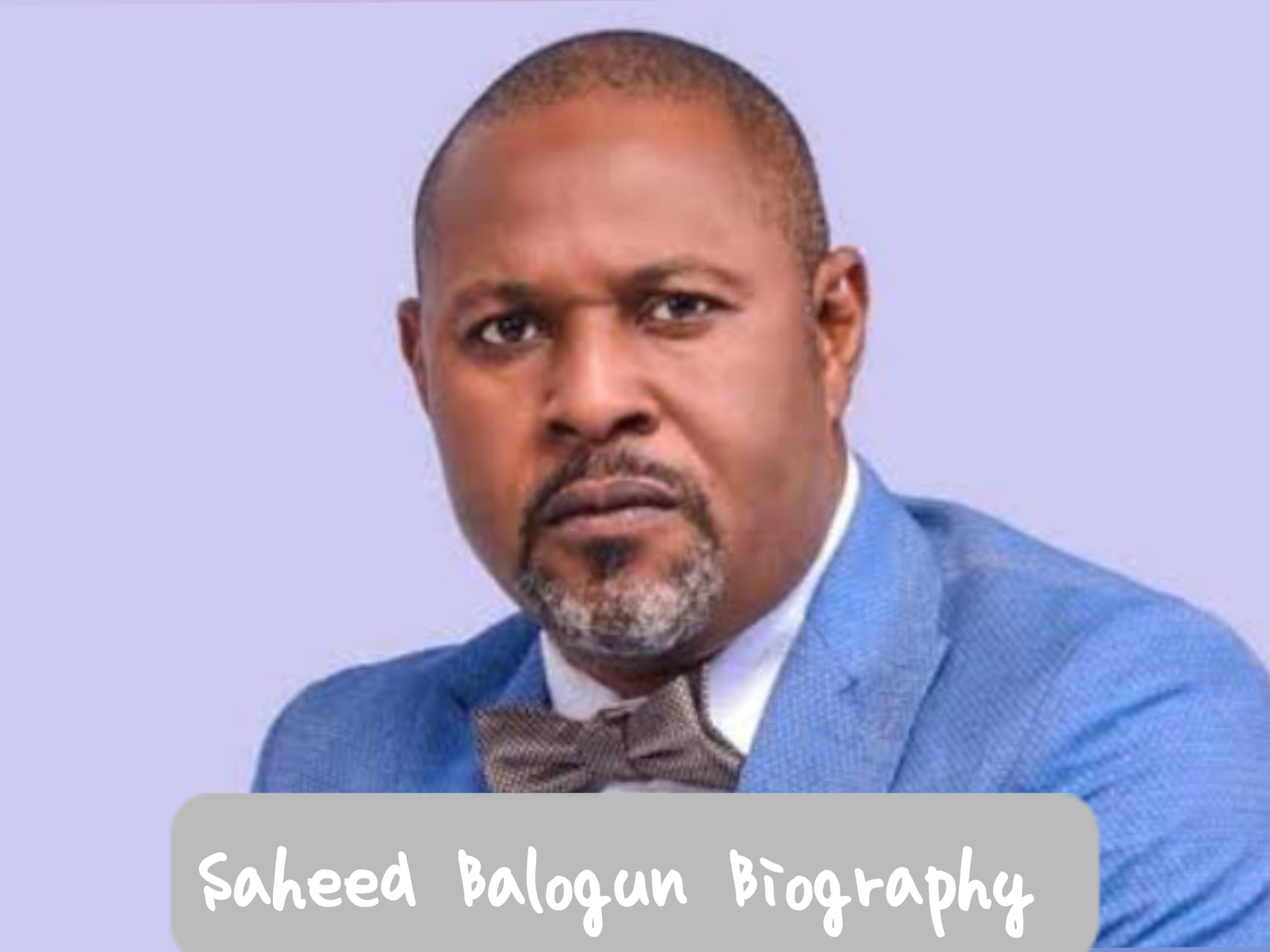 Saheed Balogun Biography