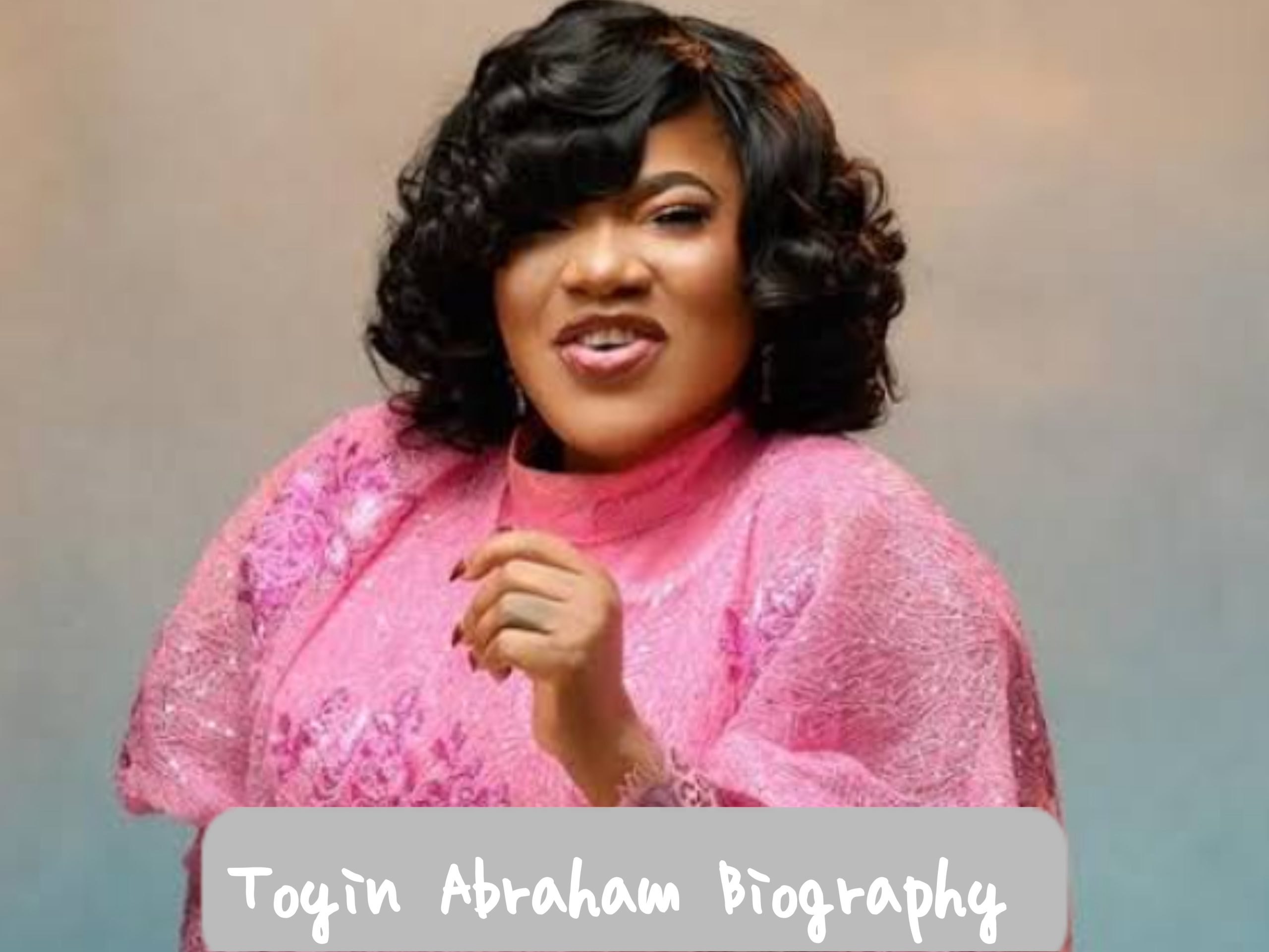 Toyin Abraham Biography