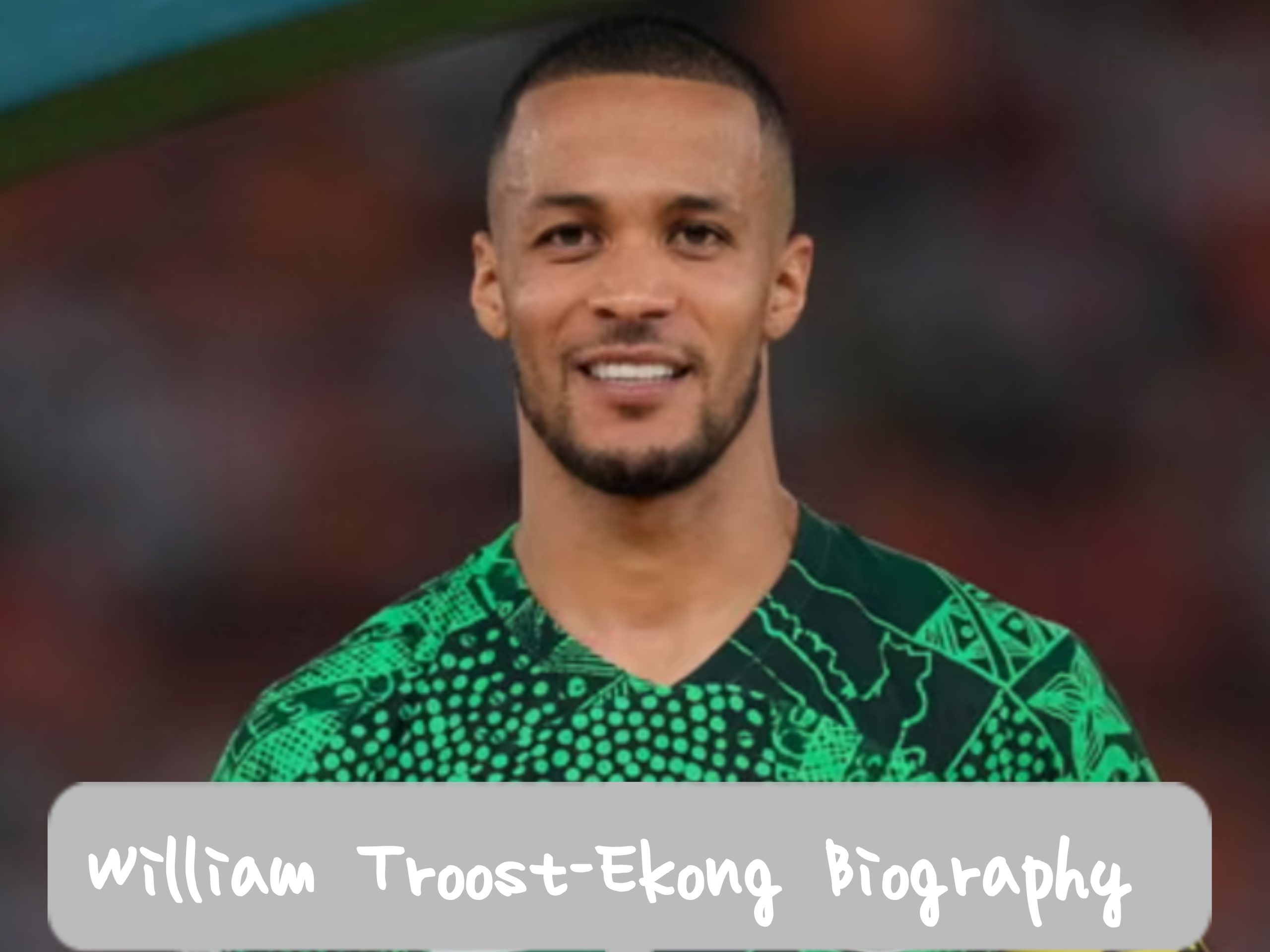 William Troost-Ekong Biography
