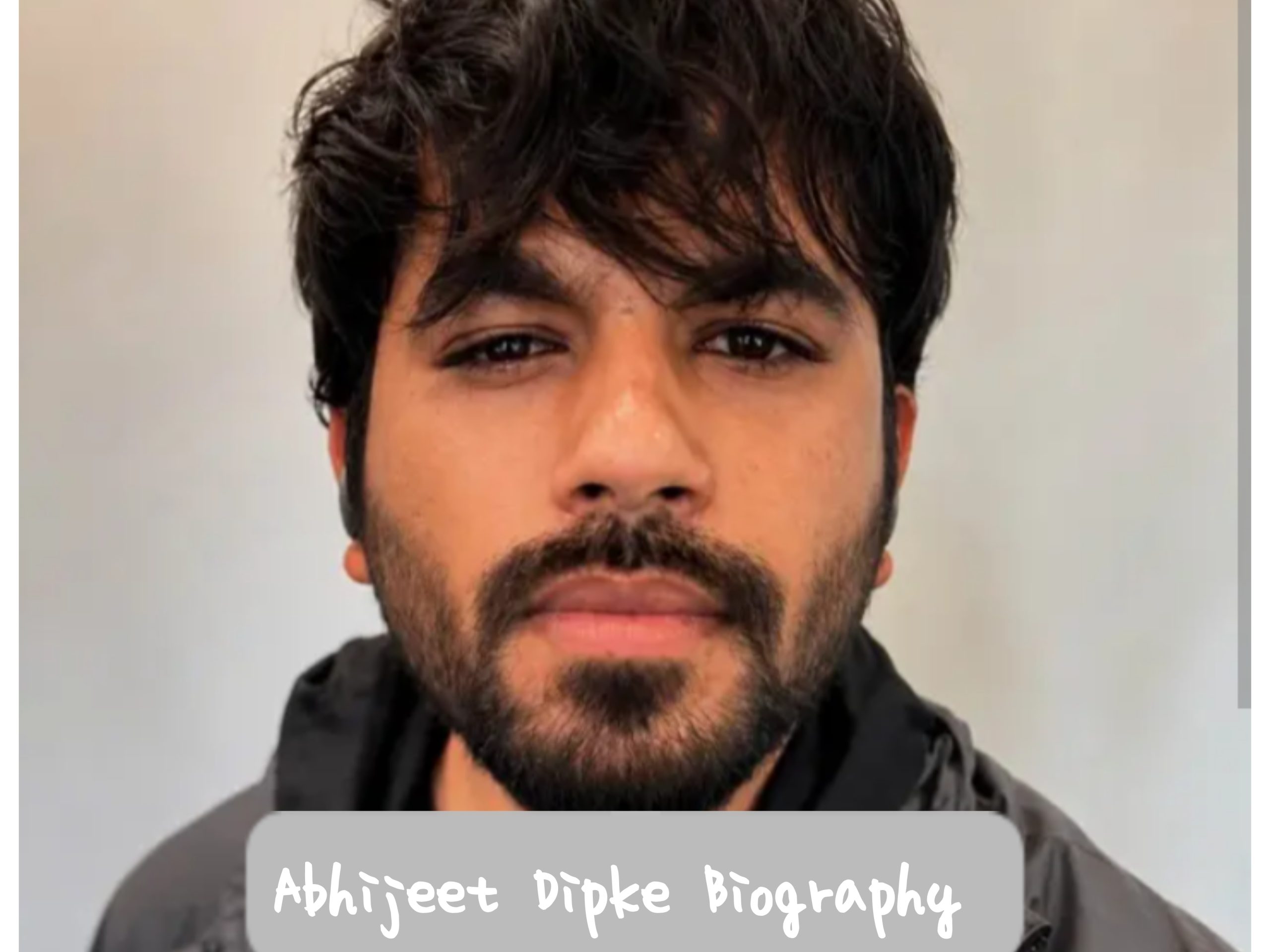 Abhijeet Dipke Biography
