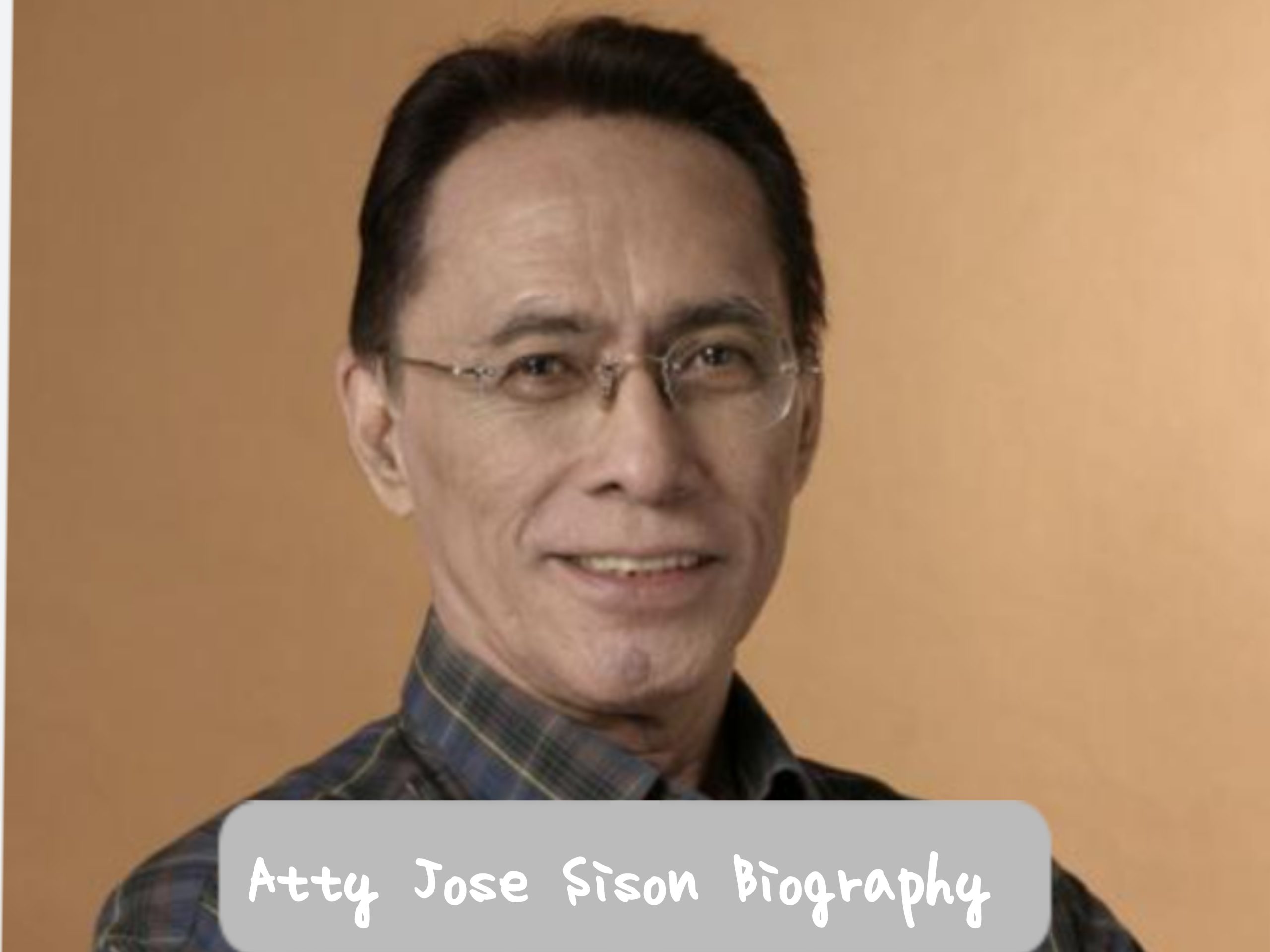 Atty. Jose Sison Biography
