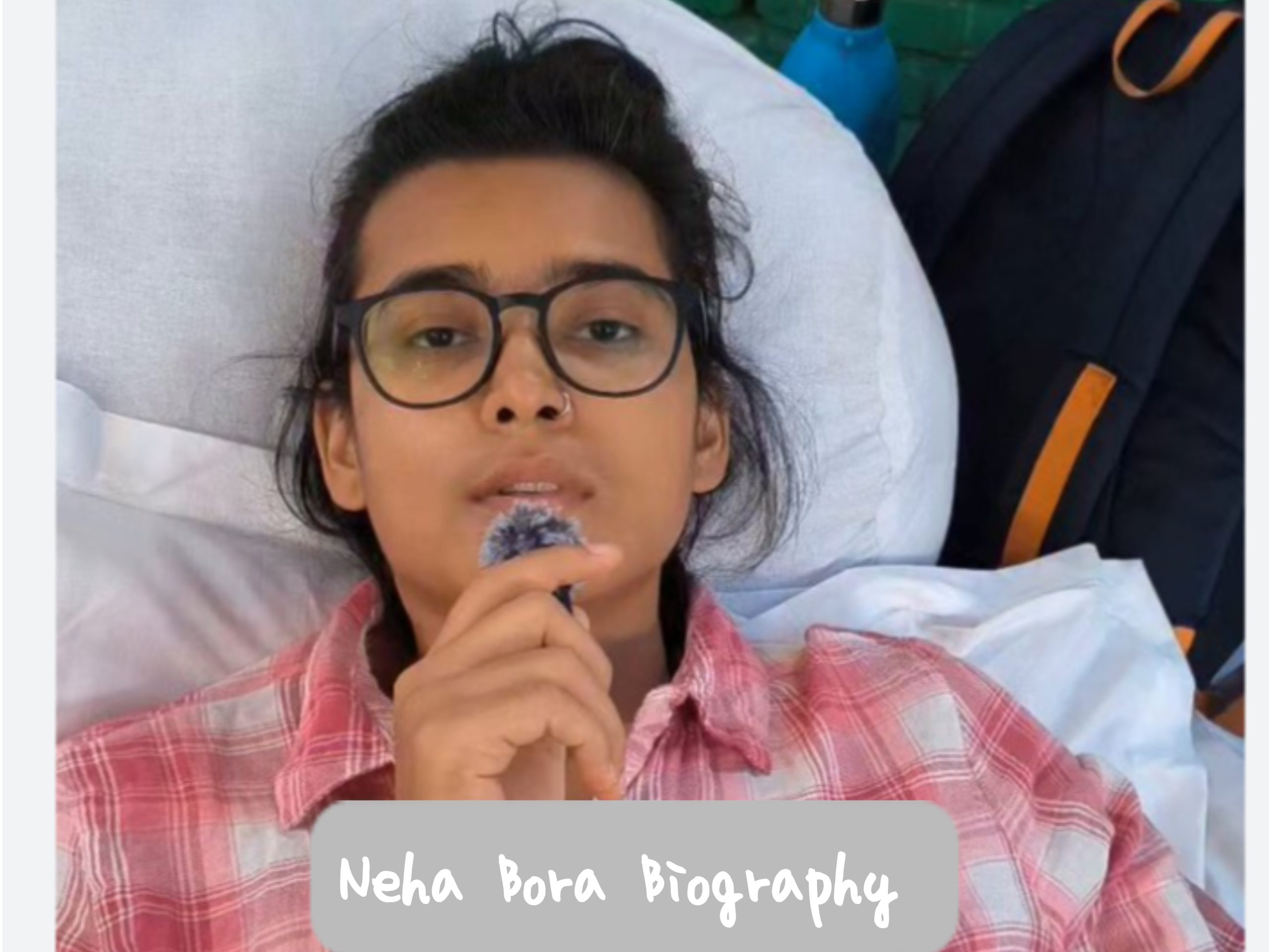 Neha Bora Biography