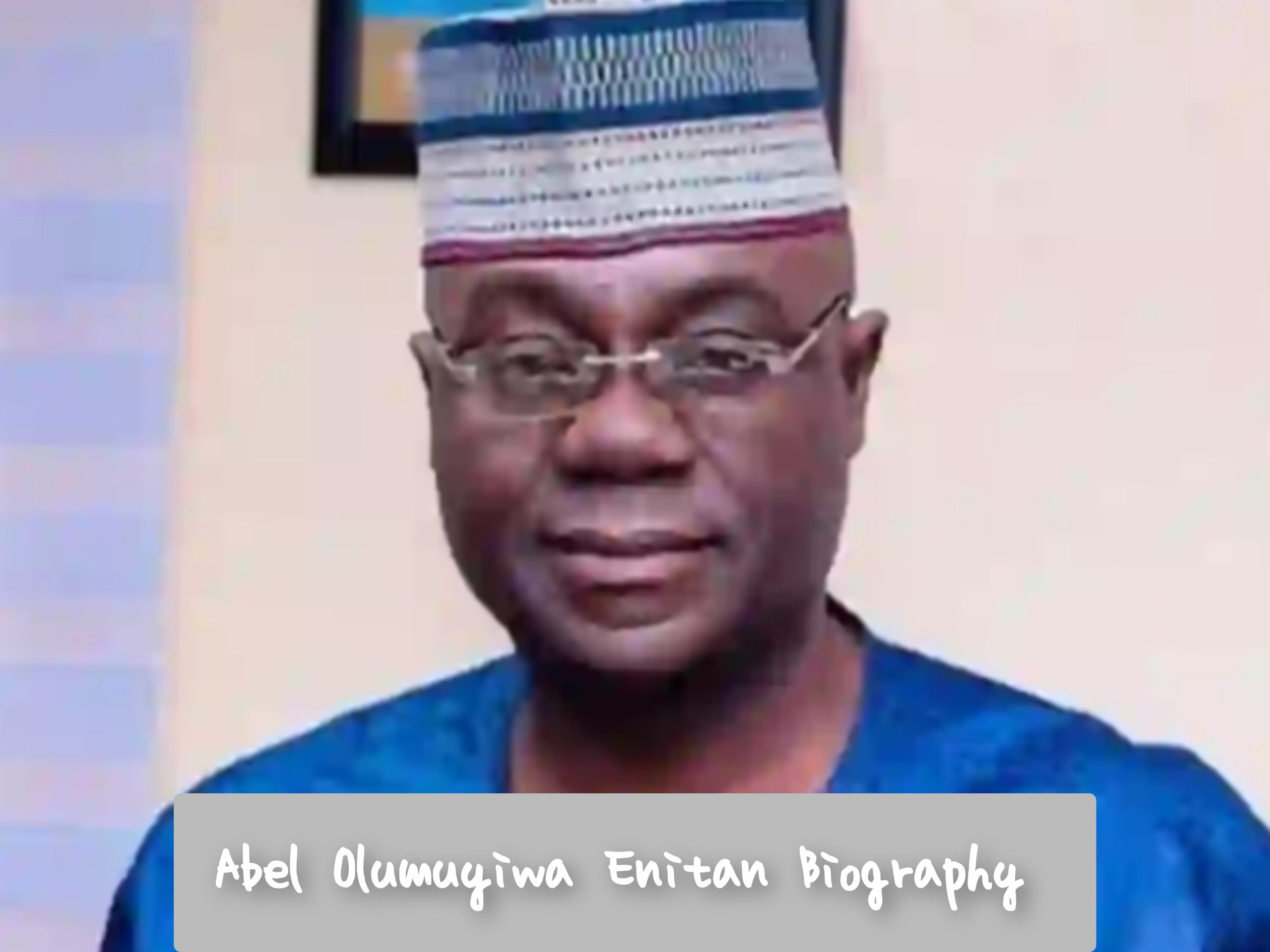 Abel Olumuyiwa Enitan Biography